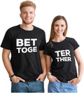 Better Together Matching Shirts for Couples Him and Her Gifts Couple Outfits